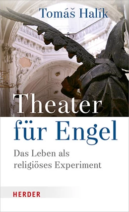 Abbildung von Halík | Theater für Engel | 1. Auflage | 2019 | beck-shop.de