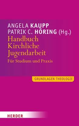 Abbildung von Kaupp / Höring | Handbuch Kirchliche Jugendarbeit | 1. Auflage | 2019 | beck-shop.de