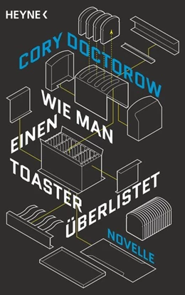 Abbildung von Doctorow | Wie man einen Toaster überlistet | 1. Auflage | 2019 | beck-shop.de