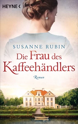 Abbildung von Rubin | Die Frau des Kaffeehändlers | 1. Auflage | 2019 | beck-shop.de