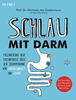Abbildung von Axt-Gadermann / Rautenberg | Schlau mit Darm | 1. Auflage | 2019 | beck-shop.de