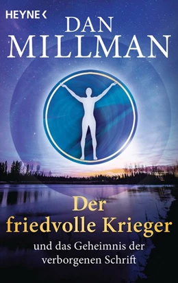 Abbildung von Millman | Der friedvolle Krieger und das Geheimnis der verborgenen Schrift | 1. Auflage | 2019 | beck-shop.de