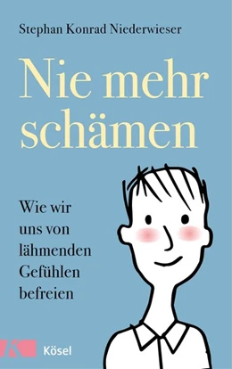 Abbildung von Niederwieser | Nie mehr schämen | 1. Auflage | 2019 | beck-shop.de