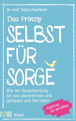 Abbildung von Reichhart | Das Prinzip Selbstfürsorge | 1. Auflage | 2019 | beck-shop.de