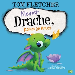 Abbildung von Fletcher | Kleiner Drache, komm da raus! | 1. Auflage | 2019 | beck-shop.de