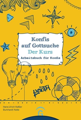 Abbildung von Keßler / Nolte | Konfis auf Gottsuche - der Kurs | 1. Auflage | 2019 | beck-shop.de