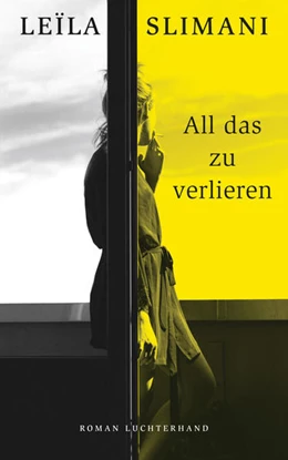 Abbildung von Slimani | All das zu verlieren | 1. Auflage | 2019 | beck-shop.de