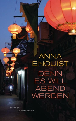 Abbildung von Enquist | Denn es will Abend werden | 1. Auflage | 2019 | beck-shop.de