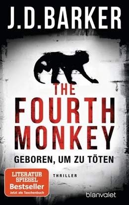 Abbildung von Barker | The Fourth Monkey - Geboren, um zu töten | 1. Auflage | 2019 | beck-shop.de