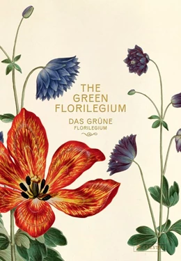 Abbildung von Das Grüne Florilegium - The Green Florilegium (dt./engl.) | 1. Auflage | 2019 | beck-shop.de