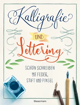 Abbildung von Pautner | Kalligrafie und Lettering. Schön schreiben mit Feder, Stift und Pinsel | 1. Auflage | 2019 | beck-shop.de