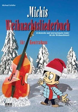 Abbildung von Schäfer | Michis Weihnachtsliederbuch für Kontrabass | 1. Auflage | 2018 | beck-shop.de