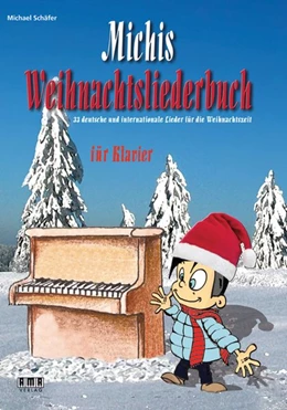 Abbildung von Schäfer | Michis Weihnachtsliederbuch für Klavier | 1. Auflage | 2018 | beck-shop.de