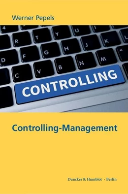 Abbildung von Pepels | Controlling-Management | 1. Auflage | 2018 | beck-shop.de