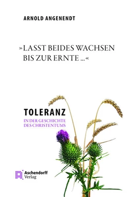 Abbildung von Angenendt | »Lasst beides wachsen bis zur Ernte ...« | 1. Auflage | 2018 | beck-shop.de