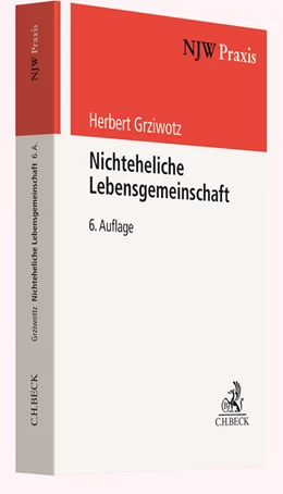 Abbildung von Grziwotz | Nichteheliche Lebensgemeinschaft | 6. Auflage | 2025 | Band 39 | beck-shop.de