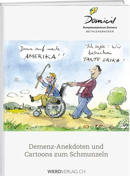 Abbildung von Domicil Kompetenzzentrum Demenz | Demenz-Anekdoten und Cartoons zum Schmunzeln | 1. Auflage | 2018 | beck-shop.de