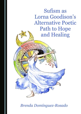 Abbildung von Domínguez-Rosado | Sufism as Lorna Goodison’s Alternative Poetic Path to Hope and Healing | 1. Auflage | 2019 | beck-shop.de