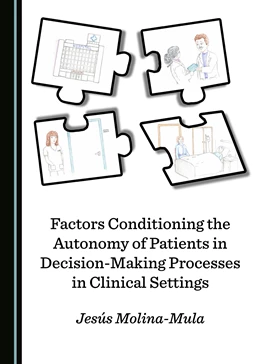 Abbildung von Molina-Mula | Factors Conditioning the Autonomy of Patients in Decision-Making Processes in Clinical Settings | 1. Auflage | 2019 | beck-shop.de