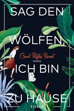 Abbildung von Brunt | Sag den Wölfen, ich bin zu Hause | 1. Auflage | 2019 | beck-shop.de