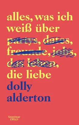 Abbildung von Alderton | Alles, was ich weiß über die Liebe | 1. Auflage | 2019 | beck-shop.de