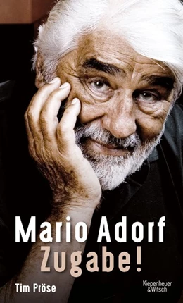 Abbildung von Pröse | Mario Adorf. Zugabe! | 1. Auflage | 2019 | beck-shop.de