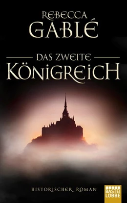 Abbildung von Gablé | Das zweite Königreich | 1. Auflage | 2019 | beck-shop.de