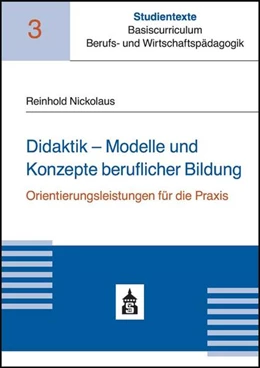 Abbildung von Nickolaus | Didaktik - Modelle und Konzepte beruflicher Bildung | 5. Auflage | 2019 | beck-shop.de