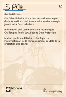 Abbildung von Galetta / Ziller | Das öffentliche Recht vor den Herausforderungen der Informations- und Kommunikationstechnologien jenseits des Datenschutzes - Information and Communication Technologies Challenging Public Law, Beyond Data Protection - Le droit public au défi des technologies de l'information et de la communication, au-delà de la protection des donnés | 1. Auflage | 2018 | 12 | beck-shop.de