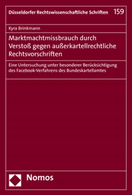 Abbildung von Brinkmann | Marktmachtmissbrauch durch Verstoß gegen außerkartellrechtliche Rechtsvorschriften | 1. Auflage | 2018 | 159 | beck-shop.de