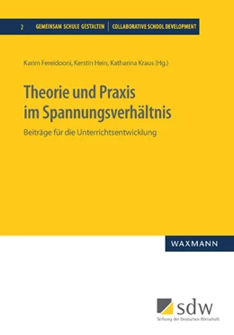 Abbildung von Fereidooni / Hein | Theorie und Praxis im Spannungsverhältnis | 1. Auflage | 2018 | 2 | beck-shop.de