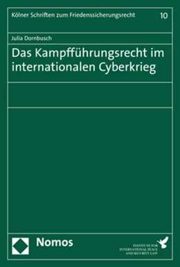 Abbildung von Dornbusch | Das Kampfführungsrecht im internationalen Cyberkrieg | 1. Auflage | 2019 | beck-shop.de