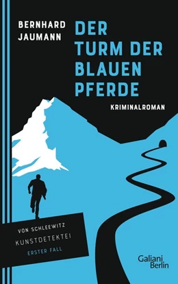 Abbildung von Jaumann | Der Turm der blauen Pferde | 1. Auflage | 2019 | beck-shop.de