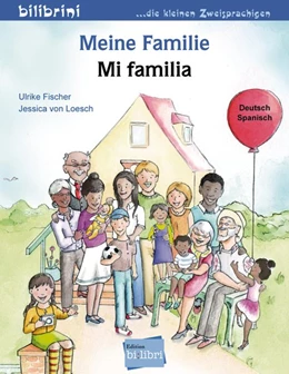 Abbildung von Fischer / Loesch | Meine Familie. Kinderbuch Deutsch-Spanisch | 1. Auflage | 2019 | beck-shop.de