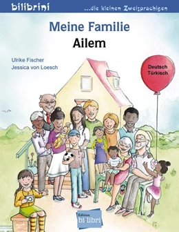 Abbildung von Fischer / Loesch | Meine Familie. Kinderbuch Deutsch-Türkisch | 1. Auflage | 2019 | beck-shop.de