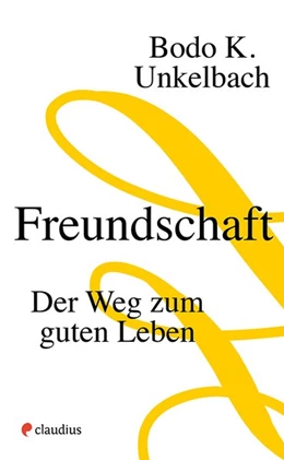 Abbildung von Unkelbach | Freundschaft | 1. Auflage | 2019 | beck-shop.de
