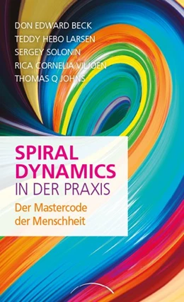 Abbildung von Beck / Larsen | Spiral Dynamics in der Praxis | 1. Auflage | 2019 | beck-shop.de