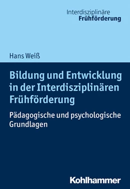 Abbildung von Weiß | Bildung und Entwicklung in der Interdisziplinären Frühförderung | 1. Auflage | 2027 | beck-shop.de