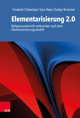 Abbildung von Schweitzer / Haen | Elementarisierung 2.0 | 1. Auflage | 2019 | beck-shop.de