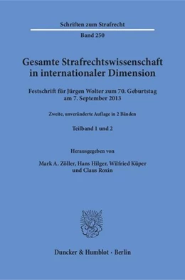 Abbildung von Zöller / Hilger | Gesamte Strafrechtswissenschaft in internationaler Dimension. | 2. Auflage | 2018 | beck-shop.de