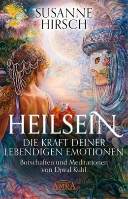 Abbildung von Hirsch | HEILSEIN - Die Kraft deiner lebendigen Emotionen | 1. Auflage | 2019 | beck-shop.de