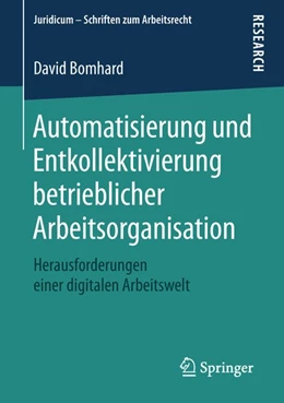 Abbildung von Bomhard | Automatisierung und Entkollektivierung betrieblicher Arbeitsorganisation | 1. Auflage | 2018 | beck-shop.de