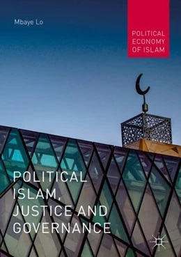 Abbildung von Lo | Political Islam, Justice and Governance | 1. Auflage | 2018 | beck-shop.de