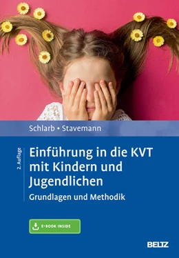 Abbildung von Schlarb / Stavemann | Einführung in die KVT mit Kindern und Jugendlichen | 2. Auflage | 2019 | beck-shop.de