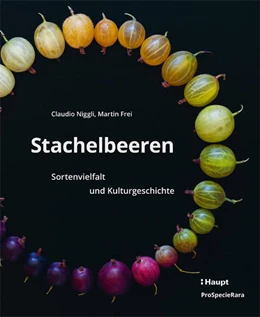 Abbildung von Niggli / Schlettwein | Stachelbeeren | 1. Auflage | 2019 | beck-shop.de