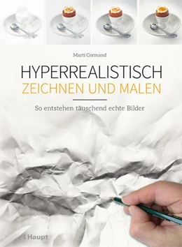 Abbildung von Cormand | Hyperrealistisch zeichnen und malen | 1. Auflage | 2019 | beck-shop.de
