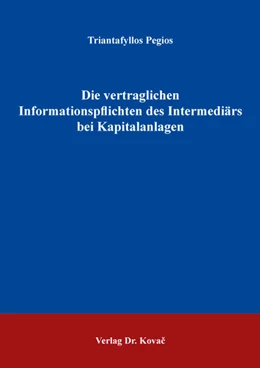 Abbildung von Pegios | Die vertraglichen Informationspflichten des Intermediärs bei Kapitalanlagen | 1. Auflage | 2019 | 20 | beck-shop.de