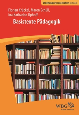 Abbildung von Uphoff / Schüll | Basistexte Pädagogik | 1. Auflage | 2018 | beck-shop.de