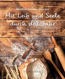 Abbildung von Heinemann / Hurtz | Mit Leib und Seele durch das Jahr | 1. Auflage | 2018 | beck-shop.de