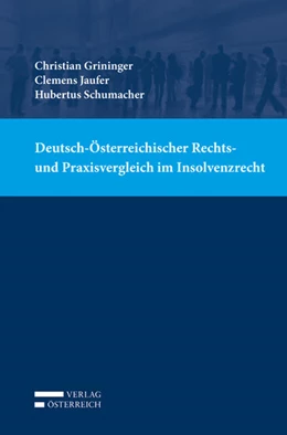 Abbildung von Grininger / Jaufer | Deutsch-Österreichischer Rechts- und Praxisvergleich im Insolvenzrecht | 1. Auflage | 2018 | beck-shop.de